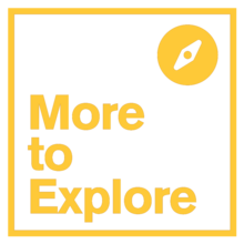 More to Explore